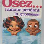 Osez l'amour pendant la grossesse - Ovidie - 2007 - livre