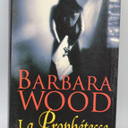 Die Prophetin - Barbara Wood - 1997 - Buch