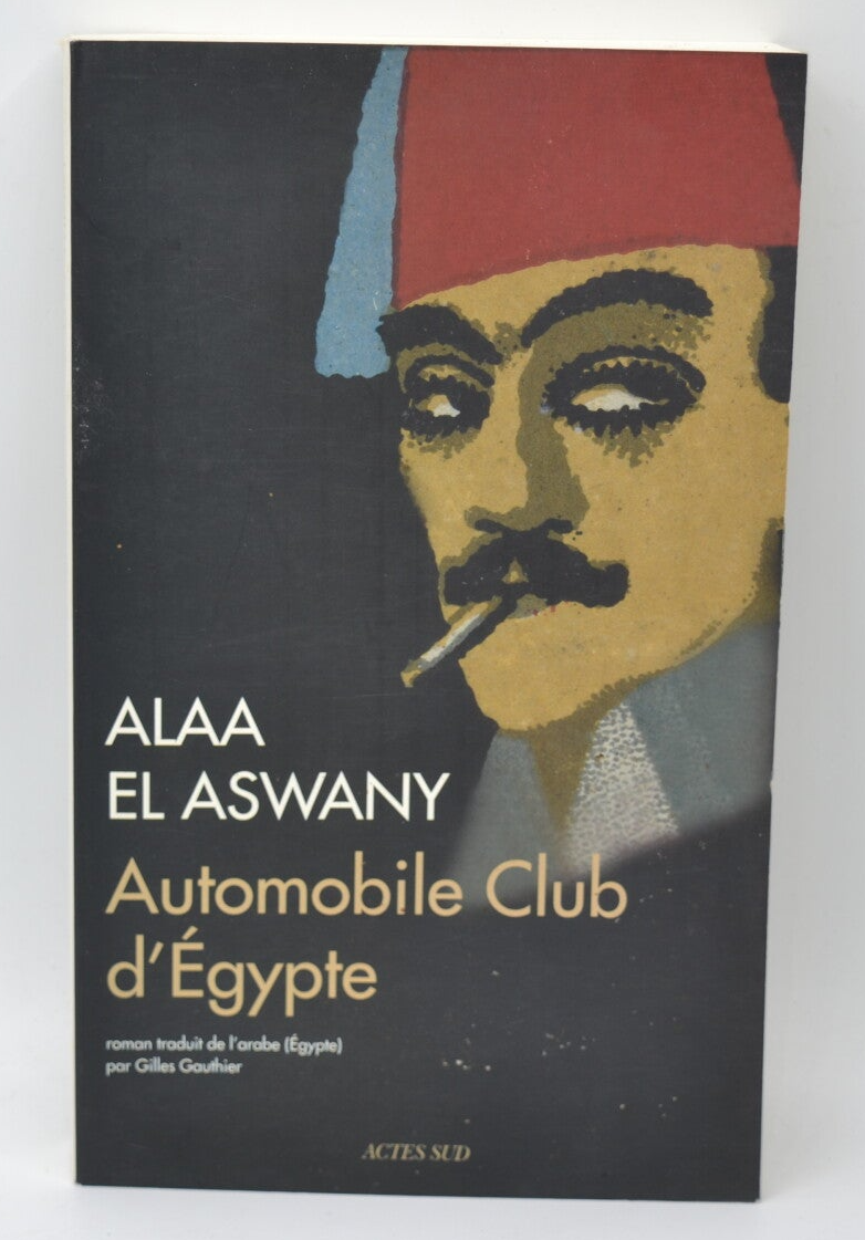 Automobile Club of Egypt - Alaa El Aswany - 2014 - book