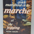 Der Marabout-Leitfaden zum Gehen und Joggen - Maury Pierre - 1980 - Buch