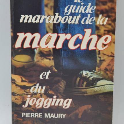 Der Marabout-Leitfaden zum Gehen und Joggen - Maury Pierre - 1980 - Buch