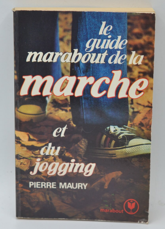 The marabout's guide to walking and jogging - Maury Pierre - 1980 - book