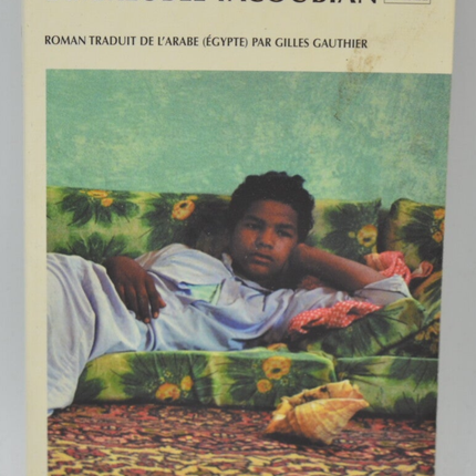 L'immeuble Yacoubian - Alaa El aswany - 2007 - livre