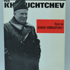Khrouchtchev par Khrouchtchev - Serguei Khrouchtchev - 1991 - livre