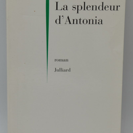La Splendeur d'Antonia - Jean-Pierre Milovanoff - 1996 - livre