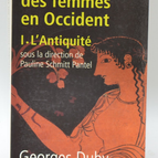 Histoire des femmes en Occident, tome 1 L'Antiquité - Georges Duby - 2002 - livre