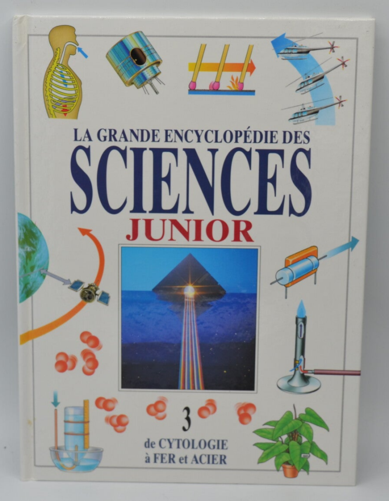 de cytologie à fer et acier - Tome 3 - La grande encyclopédie junior - 1994 - livre