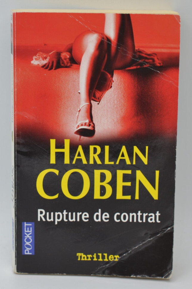 Rupture De Contrat – Harlan Coben – Thriller haletant sur suspense, complots et secrets - livre