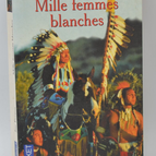 Tausend weiße Frauen - Jim Fergus - 2002 - Buch