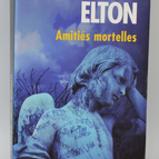 Tödliche Freundschaften - Ben Elton - 2009 - Buch