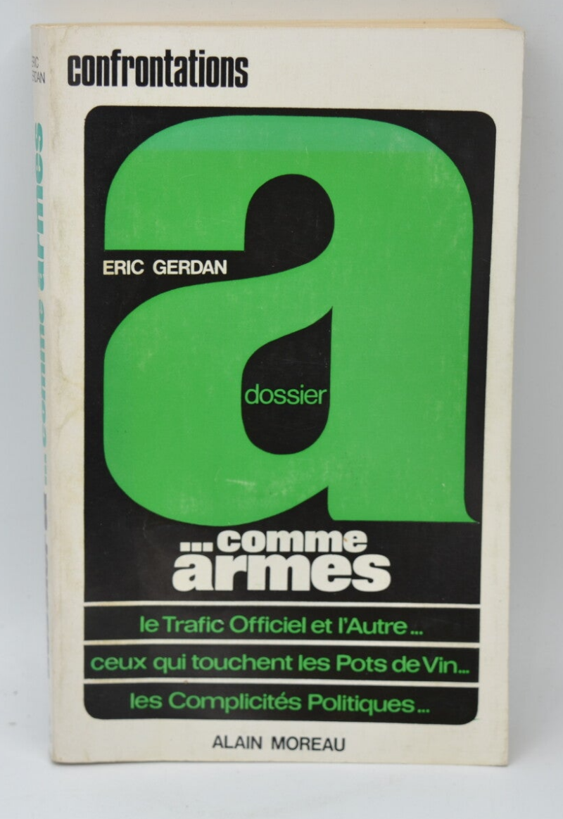 Dossier A comme armes Confrontations - Éric Gerdan - 1975 - livre