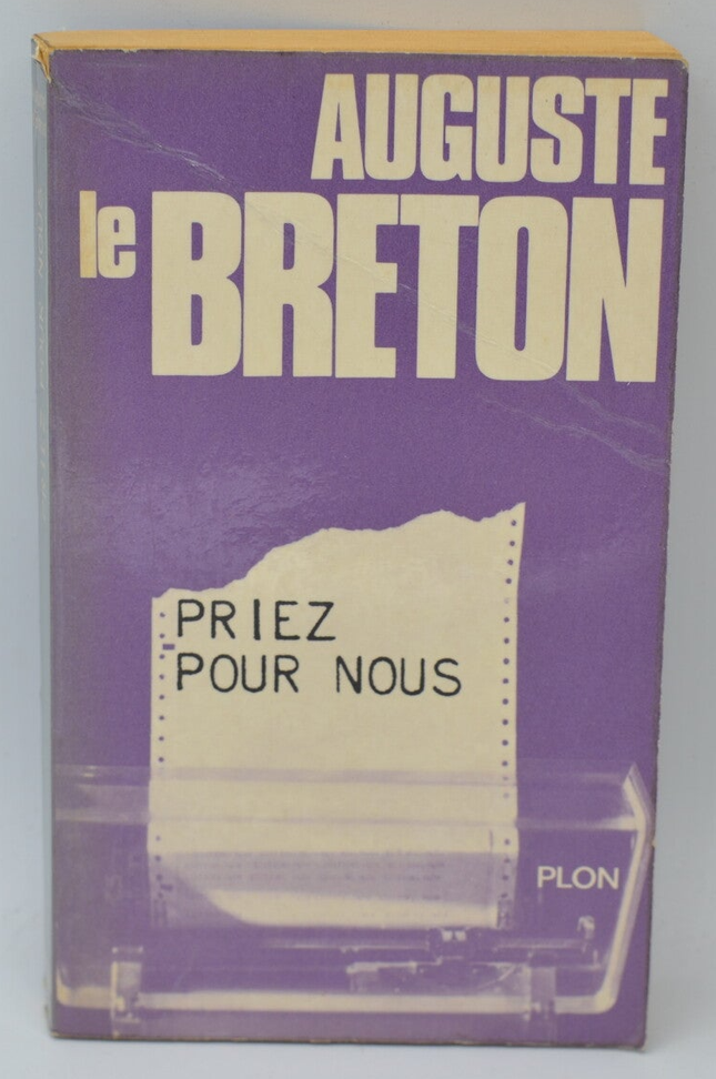 Priez pour nous - Auguste Le Breton - 1971 - livre