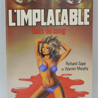 Bain de sang - tome 46 - L'implacable - Gérard de Villiers - Richard Sapir Warren Murphy - 1985 - livre