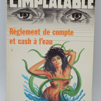 Settling Scores and Cash in the Water - Volume 77 - The Implacable - Gérard de Villiers - Richard Sapir Warren Murphy - 1991 - book