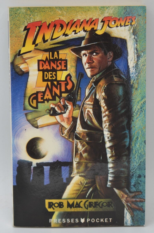 Indiana Jones La danse des géants - Rob MacGregor - 1992 - livre