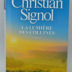 La Lumière des collines - Christian Signol - 2022 - livre