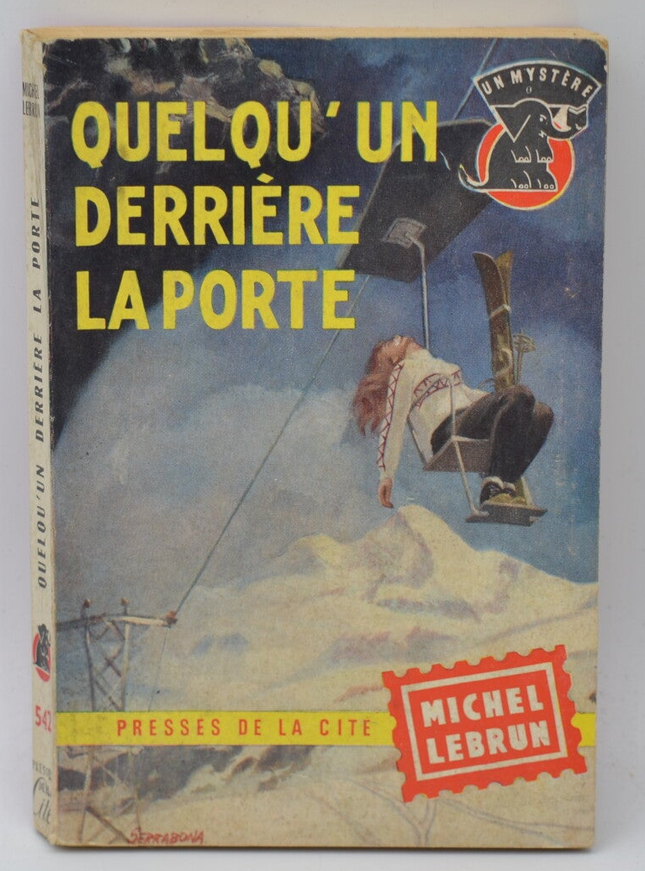 Quelqu'un Derrière La Porte - Michel Lebrun - 1960 - livre