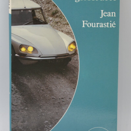 Les Trente glorieuses - Jean Fourastié - 1985 - livre