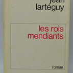 Die Bettlerkönige - Larteguy Jean - 1975 - Buch