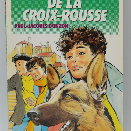 The Six Companions of the Croix-Rousse - Bonzon Paul-Jacques - 1989 - Bibliothèque verte - book