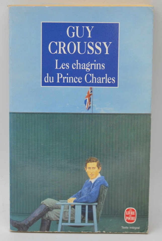 Die Leiden des Prinzen Charles - Guy Croussy - 1998 - Buch