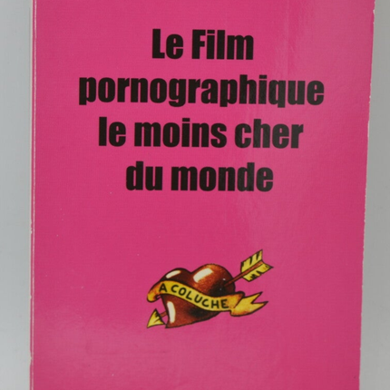 Der billigste Pornofilm der Welt – 2001 – Fred Romano – Buch
