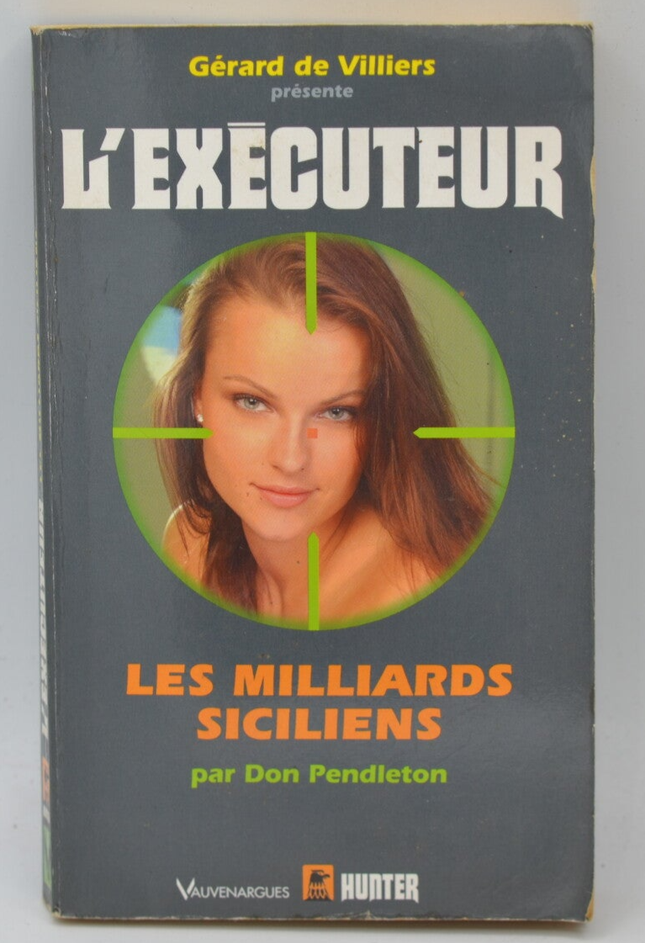The Sicilian Billions - The Executioner 231 - Don Pendleton - Gérard de Villiers - book