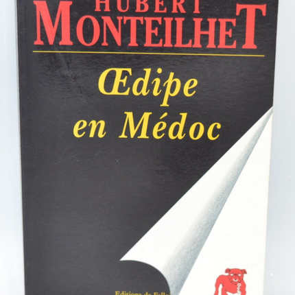 Oedipe en Médoc - Hubert Monteilhet - 1993 - livre
