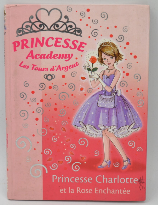 Princess Charlotte and the Enchanted Rose - Princess Academy - Vivian French - Pink Library - 2007 - book
