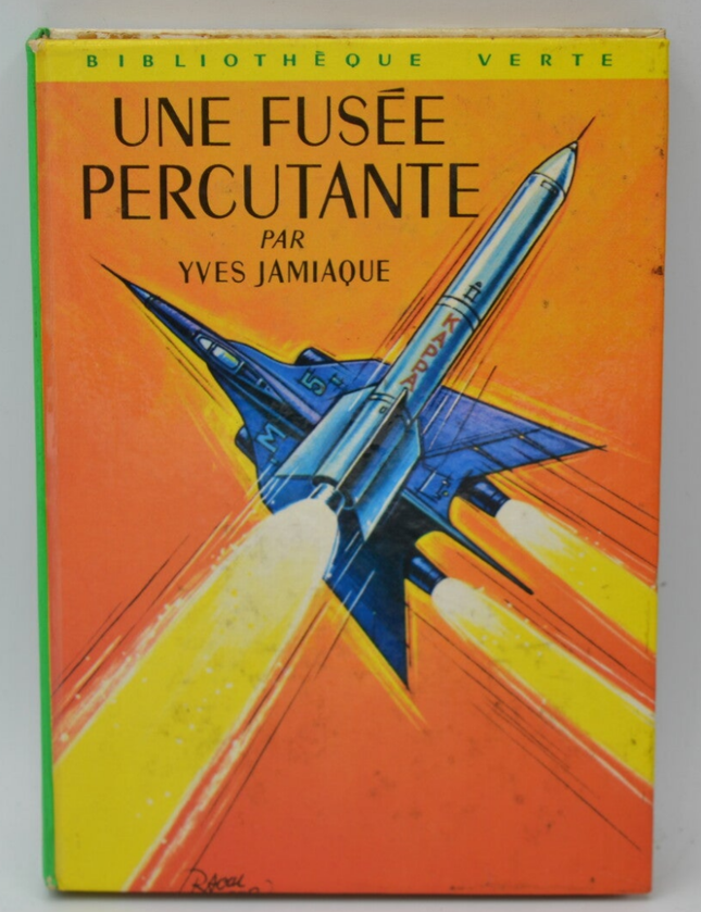 Une fusée percutante - Yves Jamiaque - 1969 - Bibliothèque verte - livre