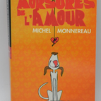 Les Morsures De L'amour - Monnereau Michel - 2009 - livre