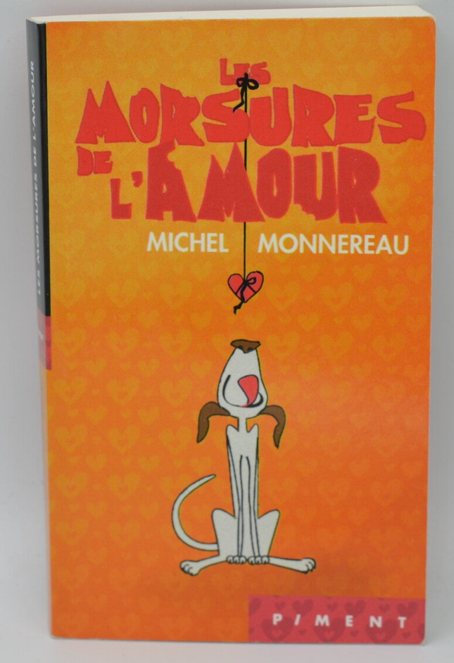 Die Bisse der Liebe - Monnereau Michel - 2009 - Buch