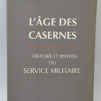 L'Age des casernes - Michel Auvray - 1998 - livre