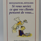 Restaurateurs, Hoteliers, If You Knew What Your Customers Think of You - Mark Watkins - 1999 - book