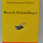 Mortal Childishness - Jean-François Fournel - 2004 - book