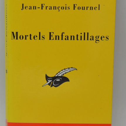 Mortal Childishness - Jean-François Fournel - 2004 - book