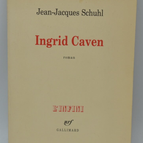 Ingrid Caven - Jean-Jacques Schuhl - 2000 - livre