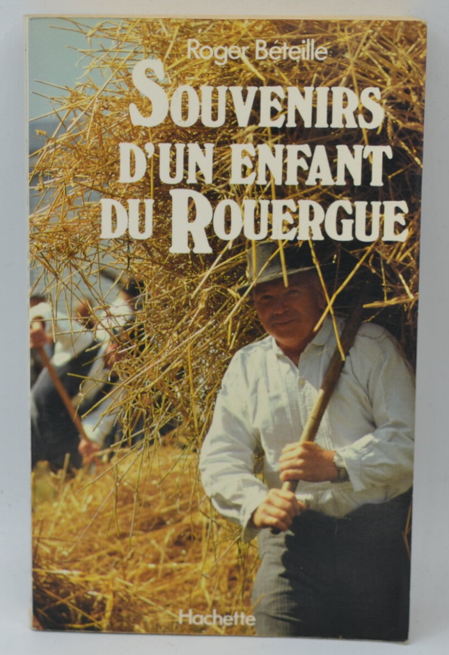 Souvenirs d'un enfant du Rouergue - Roger Béteille - 1985 - livre