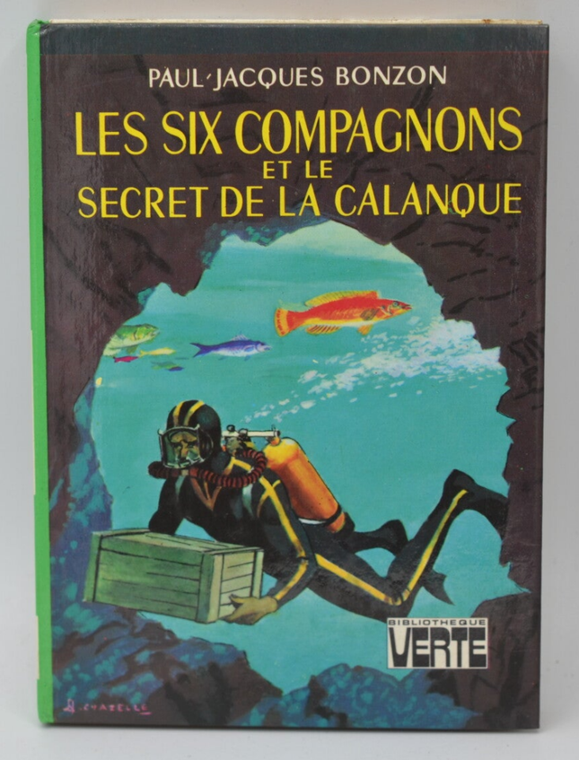 The Six Companions and the Secret of the Calanque - Bonzon Paul-Jacques - 1976 - Bibliothèque verte - book