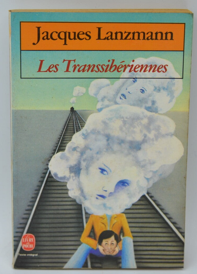 Les Transsibériennes - Jacques Lanzmann - 1985 - livre