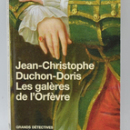 Die Galeeren des Goldschmieds - Jean-Christophe Duchon-Doris - 2006 - Buch