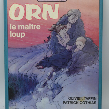 Orn Le maître loup - Olivier Taffin - 1985 - livre - BD
