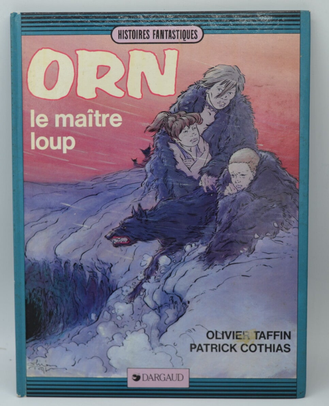 Orn Le maître loup - Olivier Taffin - 1985 - livre - BD