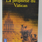 The Vatican Prophecy - Jacques Neirynck - 2006 - book