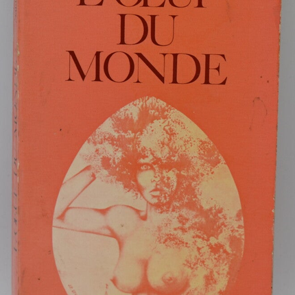 L'oeuf du monde - Sarane Alexandrian - 1975 - livre