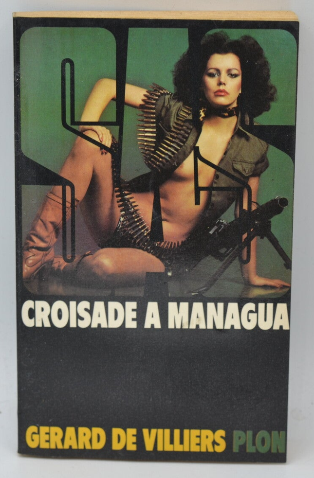 Crusade in Managua - SAS - 1979 - volume 53 Gérard de Villiers - book