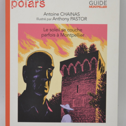 Manchmal geht die Sonne in Montpellier unter - Antoine Chainas - 2015 - Buch
