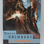 La Malerune The Arms of the Garamonts – Pierre Grimbert – 2006 – Buch