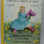 Blondine, Bonne Biche Et Beau Minon & Le Bon Petit Henri - Contes de la comtesse de Ségur - 1948 - livre