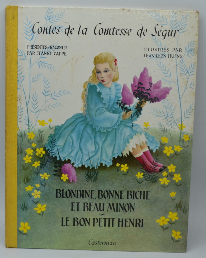 Blondine, Bonne Biche Et Beau Minon & Le Bon Petit Henri - Contes de la comtesse de Ségur - 1948 - livre